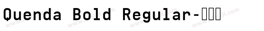 Quenda Bold Regular字体转换 Quenda Bold Regular字体转换